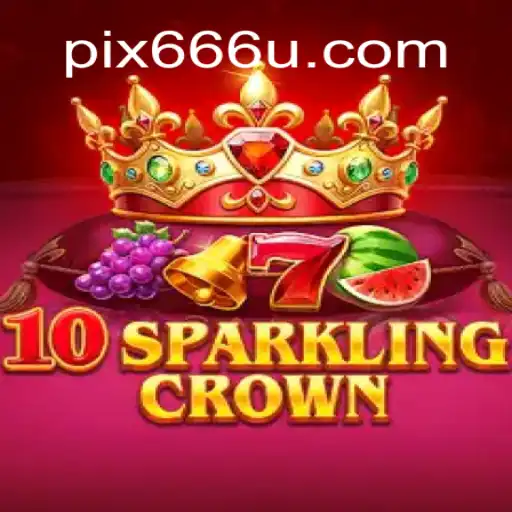 10SparklingCrown: Descubra o Mundo Fascinante deste Jogo Inovador