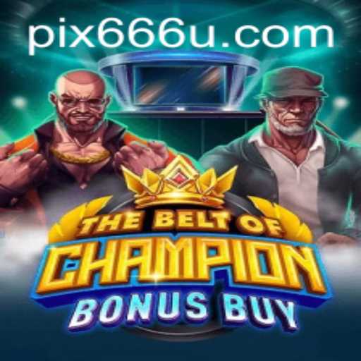 Descubra o Fascínio do Jogo TheBeltOfChampionBonusBuy